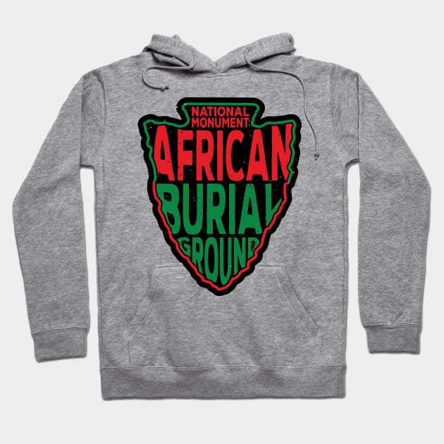 African Burial Ground National Monument name arrowhead Hoodie by nylebuss